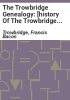 The_Trowbridge_genealogy