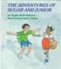 The_adventures_of_Sugar_and_Junior