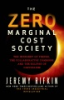 The_zero_marginal_cost_society