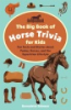 The_big_book_of_horse_trivia_for_kids