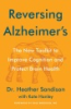 REVERSING_ALZHEIMER_S__THE_NEW_TOOLKIT_TO_IMPROVE_COGNITION_AND_PROTECT_BRAIN_HEALTH