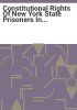 Constitutional_rights_of_New_York_State_prisoners_in_federal_courts