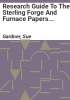 Research_guide_to_the_Sterling_Forge_and_Furnace_papers_and_the_Sterling_Iron_and_Railway_papers