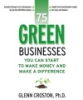 75_green_businesses_you_can_start_to_make_money_and_make_a_difference