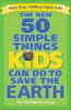 The_new_50_simple_things_kids_can_do_to_save_the_earth