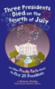 Three_presidents_died_on_the_Fourth_of_July