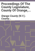 Proceedings_of_the_County_Legislature__County_of_Orange__in_regular_session