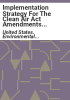 Implementation_strategy_for_the_Clean_Air_Act_Amendments_of_1990