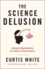 The_science_delusion