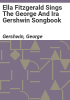 Ella_Fitzgerald_sings_the_George_and_Ira_Gershwin_songbook