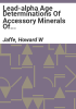 Lead-alpha_age_determinations_of_accessory_minerals_of_igneous_rocks__1953-1957_