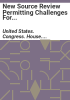 New_source_review_permitting_challenges_for_manufacturing_and_infrastructure