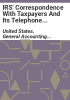 IRS__correspondence_with_taxpayers_and_its_telephone_assistance_program