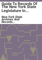 Guide_to_records_of_the_New_York_State_Legislature_in_the_State_Archives_and_Records_Administration