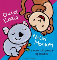 Quiet_koala__noisy_monkey